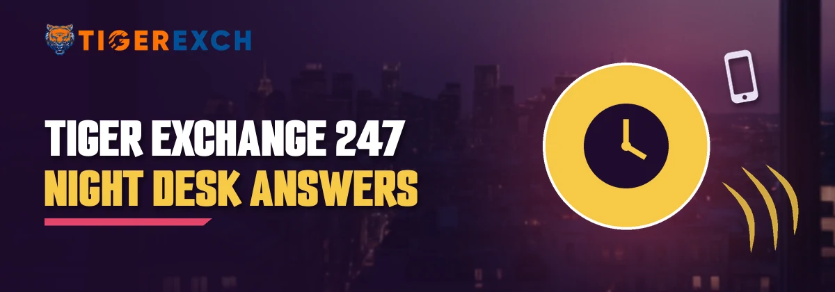 Night city strip with a gold clock badge heading the Tiger Exchange 247 desk questions
